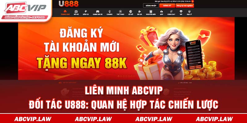 Liên Minh ABCVIP – Đối Tác U888: Quan Hệ Hợp Tác Chiến Lược