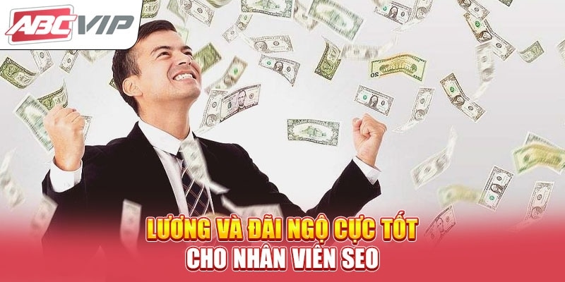 Chính sách lương thưởng và hoa hồng rất cao tại ABCVIP