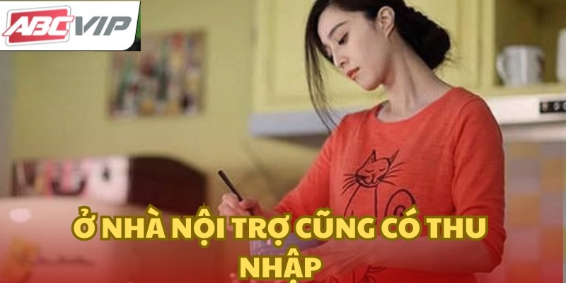 Phụ nữ ở nhà nội trợ cũng có thể kiếm thêm thu nhập