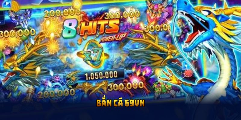 Bắn cá 69VN